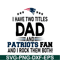 NFL128112373-Dad And Patriots Fan PNG DXF AI, Football Team PNG, NFL Lovers PNG.png