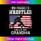 UO-20231129-5867_My Favorite Wrestler Calls Me Grandma Cool USA American Flag 0681.jpg