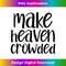 XD-20231219-10361_Make Heaven Crowded Christian Jesus Faith Church Gift Bible 1.jpg