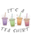 It_s A TeaBubbletea Tee Lover Gifts .png