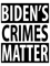 Biden_s Crimes Matter Biden Crime Family.png