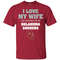 I Love My Wife And Cheering For My Oklahoma Sooners T Shirts.jpg