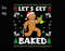 Let's Get Baked Png, Gingerbread Man Png, Weed Funny Christmas, Christmas Cookie Png, Funny Christmas Png, Xmas Party Png, Marijuana Leaf.jpg