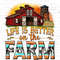 Life is better on the farm with barn png, farm life png, western farm png, red barn png, western patterns png, sublimate designs download.jpg