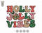 Holly Jolly Vibes Svg, Trendy Christmas Svg, Merry And Bright Svg, Merry Christmas Svg, Christmas Shirt, Christmas Quote, Groovy Christmas.jpg