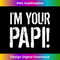 GA-20240114-13039_Funny Papi I Am Your Papi I'm Your Papi 1351.jpg