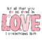 3012231074-let-all-that-you-do-be-done-in-love-svg-3012231074png.png