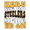 2912231070-here-we-go-steelers-nfl-football-svg-2912231070png.png