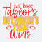 I Just Hope Taylors Boyfriends Team Wins SVG.jpeg