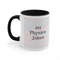 Physics Jokes Mug, Physics Pun Mug, Gift for Physicist, Physics Mug, Physics Teacher Gift, Physics Nerd Gift, 101 Physic.jpg