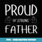Proud of Strong Father Single Dad Gym Muscle Dad Baby Shower - Exclusive Sublimation Digital File