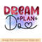 Dream Plan Do.jpg