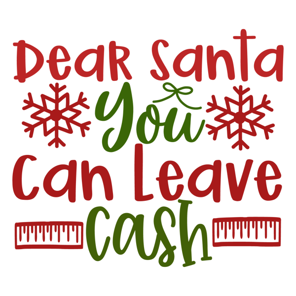 dear santa you can leav cash-01.png