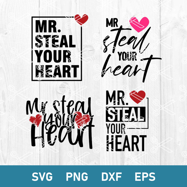 Mr Steal Your Heart Svg, Boys Valentine Svg, Valentine Svg, Pnf Dxf Eps Digital File.jpeg