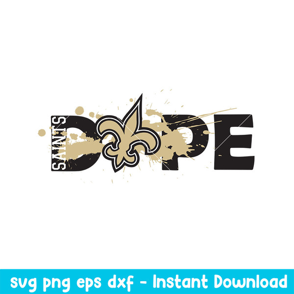 Dope New Orleans Saints Svg, New Orleans Saints Svg, NFL Svg, Png Dxf Eps Digital File.jpeg
