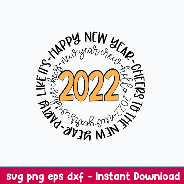 New Years Party Like its 2022 Svg, Png Dxf Eps File.jpeg