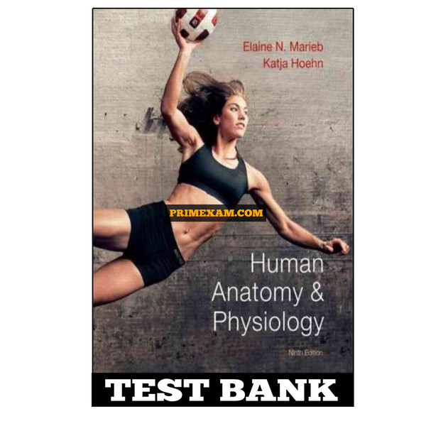 Human Anatomy and Physiology 9th Edition Marieb Test Bank.jpg
