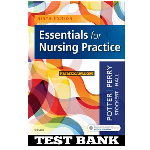 Essentials for Nursing Practice 9th Edition Potter Test Bank.jpg