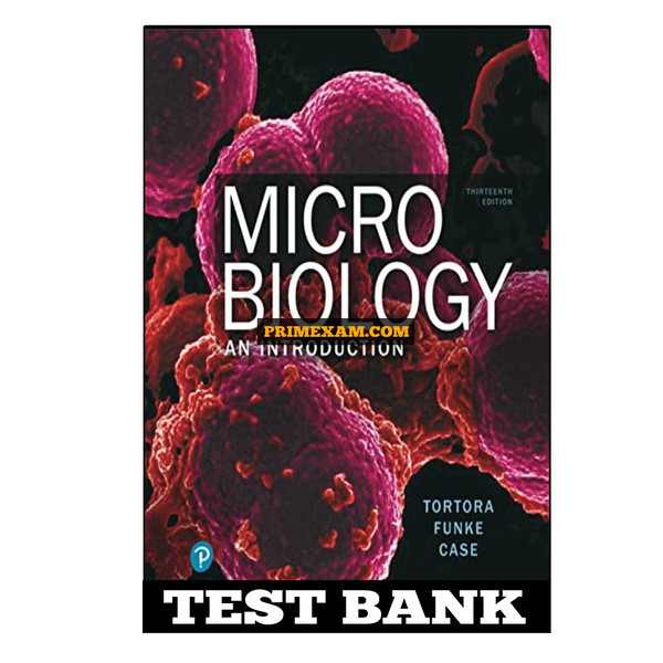 Microbiology An Introduction 13th Edition Tortora Test Bank.jpg