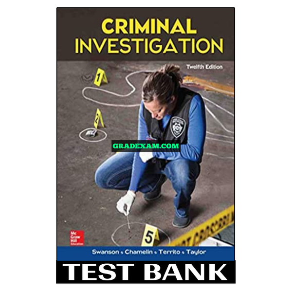 Criminal Investigation 12th Edition Swanson Test Bank.jpg