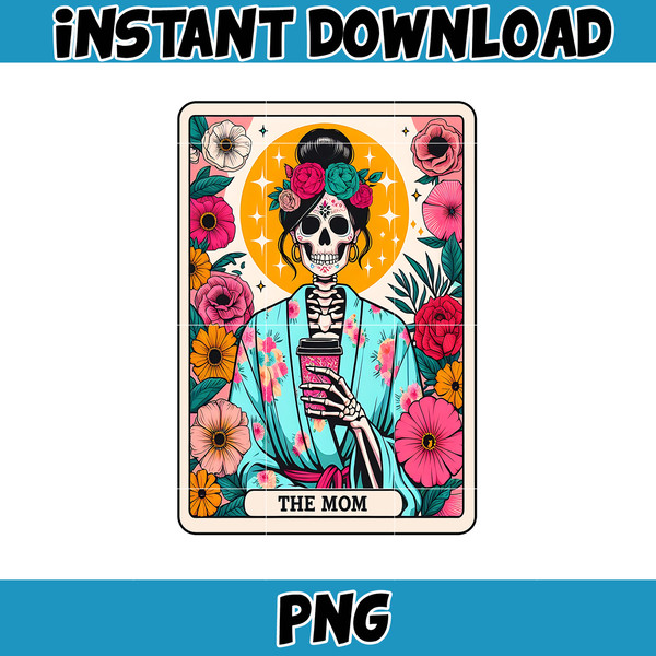 Die Mom Tarot Karte Png, lustige Frau Skelett Mutter Design, Witchy Vibes Schadel Png, Blumen Mama Png, Instant Download (2).jpg