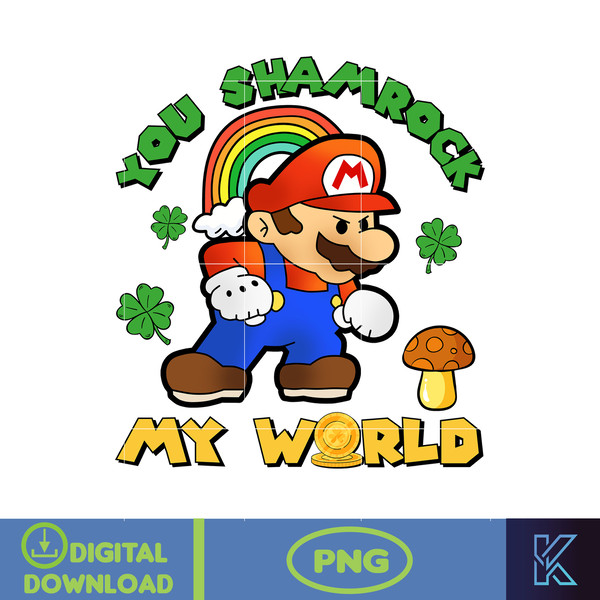 You Shamrock My World Png, St Patrick's Mario Png, St Patrick gamer Designs, Lucky Clover Png.jpg