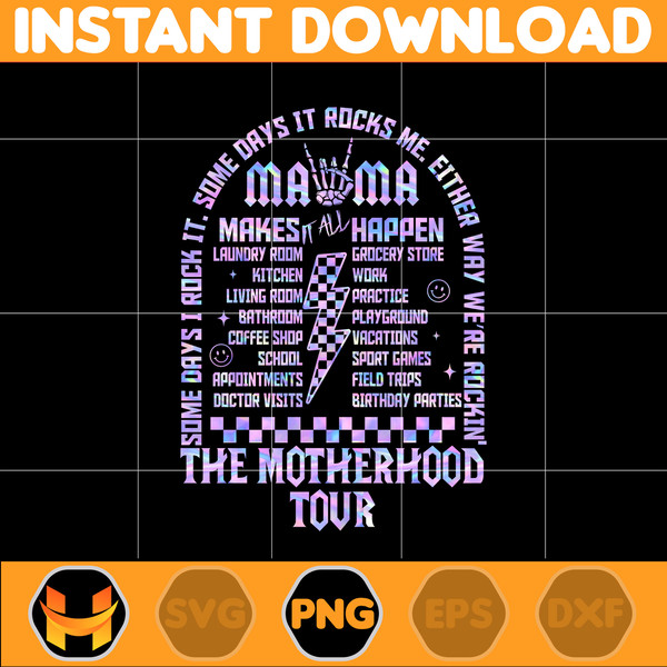 The Motherhood Tour Png, Some Days I Rock It Png, Mama Lighting Bold Png, Mama Tour Png, Mother's Day, Instant DOwnload (13).jpg