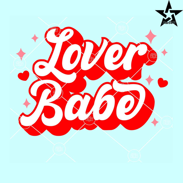 Lover babe retro svg, Love svg, Love heart svg, Lover Babe Valentine Svg, Valentine Shirt Svg, Retro Love Svg.jpg