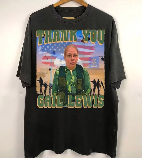 Vintage Gail Lewis Meme Shirt,Funny I Miss Gail Lewis Shirt, The Few The Proud Thank You Gail Lewis Shirt,Thank You for Your Service.jpg