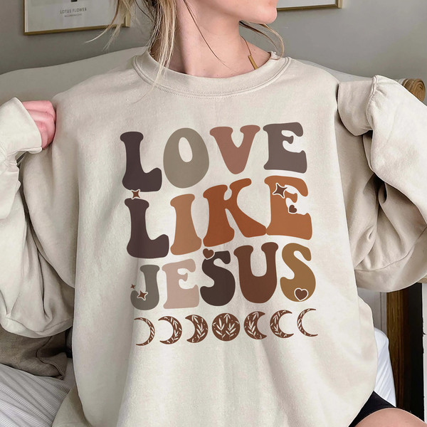 Love Like Jesus Shirt, Christian Valentine Shirt, Bible Verse Shirt, Religious Shirt, Love Jesus Hoodie,Love Like Jesus Valentine Sweatshirt.jpg