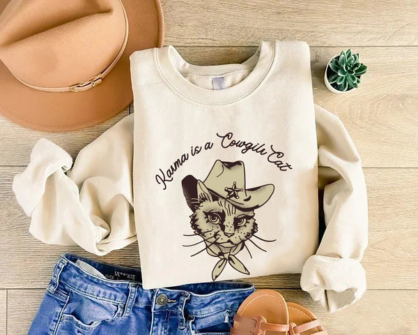 Karma Is A Cowgirl Cat Inspired Sweatshirt, Karma Sweatshirt, In My Cat Era Shirt, Cat Lovers Shirt Gift, Concert Clothing.jpg