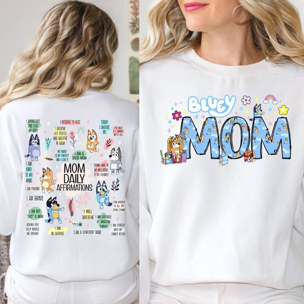 Bluey Mom funny sweatshirt,  Daily affirmations For bluey mom sweatshirt, bluey mom hoodie, gift for Mothers Day, perfect Gift.jpg