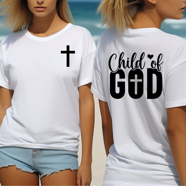 Christian Bible quote Tee - shirt, Jesus shirt, Gift for Christian woman, Christian Tee - Child of God..jpg