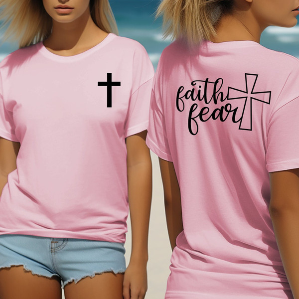 Christian Bible quote Tee Shirt - , Jesus shirt, Gift for Christian woman, Christian Tee - Faith and fear.jpg