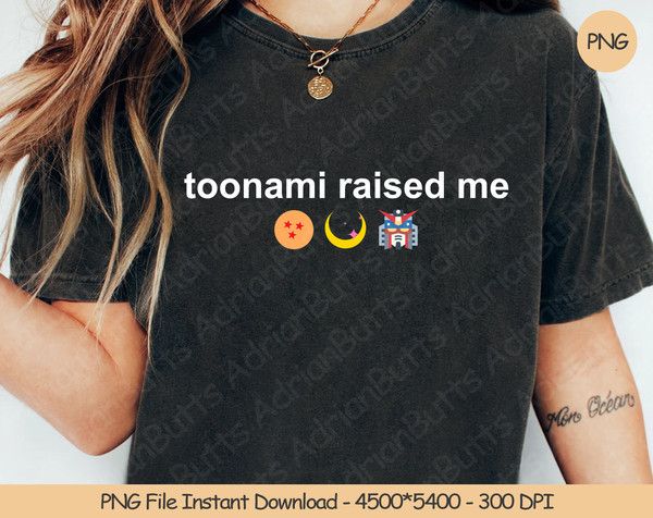 Toonami Raised Me PNG  Digital Design Download  Sublimation PNG  Funny PNG.jpg