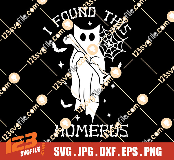 I-Found-This-Humerus,-Bone-Joke,-Funny-Halloween,-SVG-Designs-Files-for-Cricut-or-Silhouette-,PNG-Sublimation,-Instant-Download.jpg