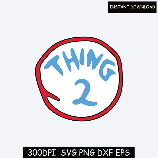 Customizable Thing 1 & Thing 2 Layered SVG - Thing 1 Thing 2 Shirt - Thing 1 and Thing 2 Svg - Mom of All things Svg - Dad of All things svg.jpg