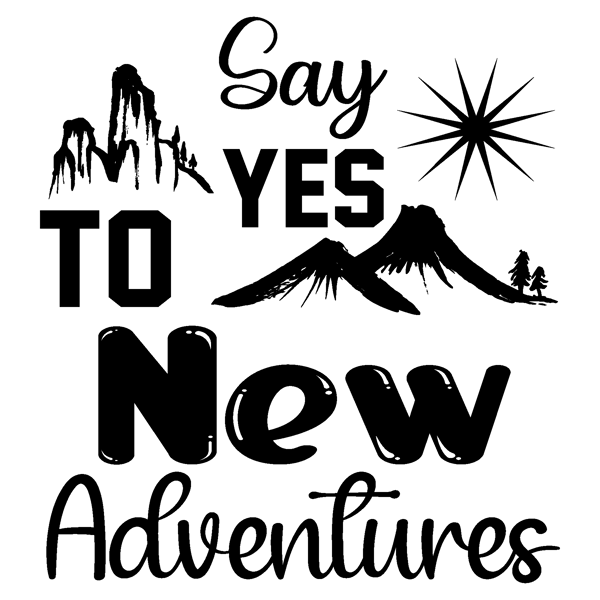Say-Yes-to-New-Adventures-.png