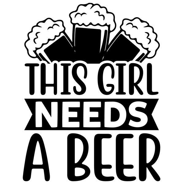 This Girl Needs A Beer-01.png