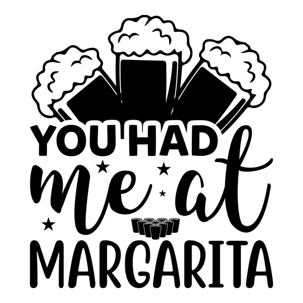 You Had Me At Margarita-01.png