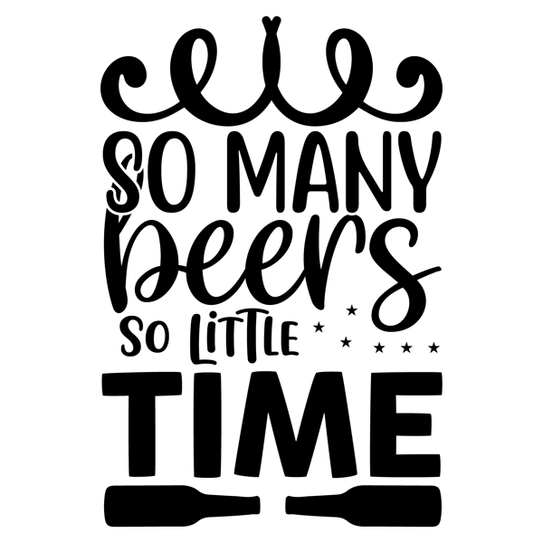 So Many Beers So Little Time-01.png