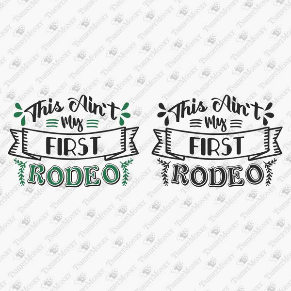 192485-this-ain-t-my-first-rodeo-svg-cut-file.jpg
