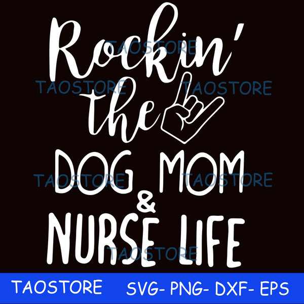 Rockin the dog mom and nurse life svg.jpg