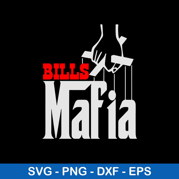 Buffalo Bills Mafia Svg, Bills Mafia NFL Sport Svg, Png Dxf Eps Digital File.jpeg