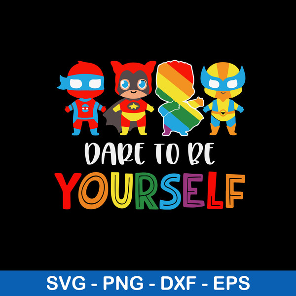 Dare To Be Yourself Autism Awareness Superheroes Svg, Eps, Png, Dxf File.jpeg