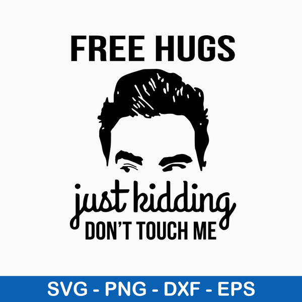David Free Hugs Just Kidding Dont Touch Me Svg, David Svg, Png Dxf Eps File.jpeg