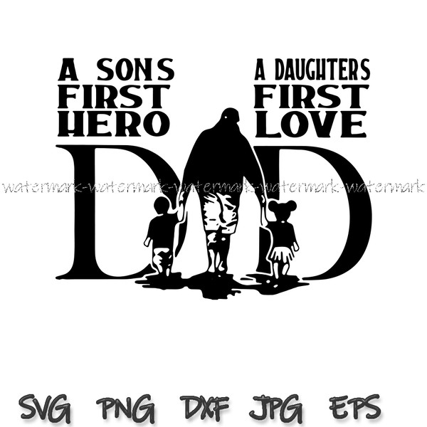 1803 A Sons First Hero A Daughters First Love.png