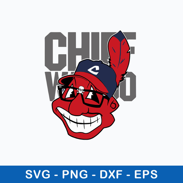 Long Live Chief Wahoo Mascot Cleveland Indians Svg, Clevelan
