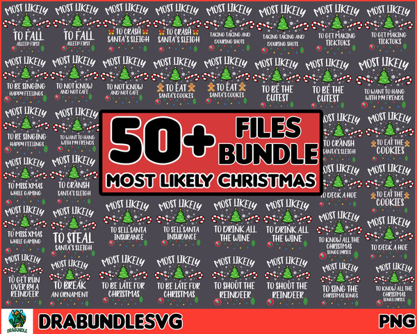55 Christmas Bundle, Funny Christmas png, Most Likely Christmas bundle PNG, Family Christmas Png Instant Download.jpg