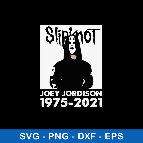 Rip Joey Jordison Slipknot Svg, Joey Jordison Svg, Png Dxf Eps File.jpeg